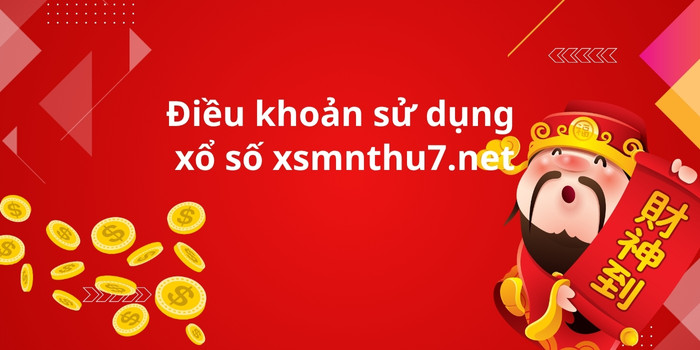 Điều khoản sử dụng xsmnthu7.net